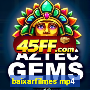 baixarfilmes mp4